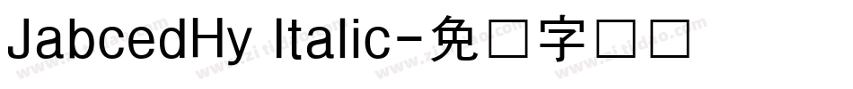 JabcedHy Italic字体转换